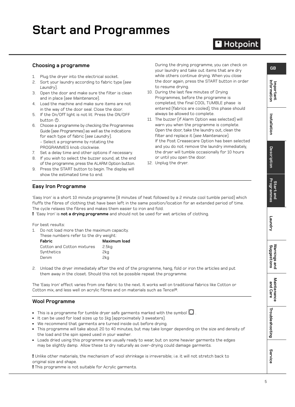 Start and programmes, Choosing a programme, Easy iron programme | Wool programme | Hotpoint VTD65 User Manual | Page 7 / 16