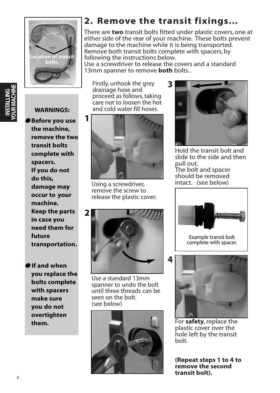 Remove the transit fixings | Hotpoint Aquarius Range WMA48 User Manual | Page 6 / 24