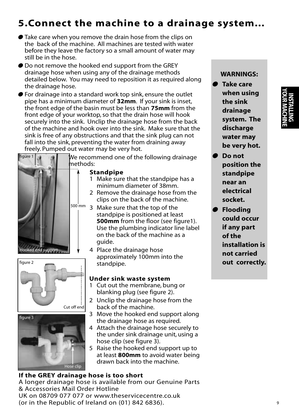 Connect the machine to a drainage system | Hotpoint Aquarius Range WMA48 User Manual | Page 9 / 24