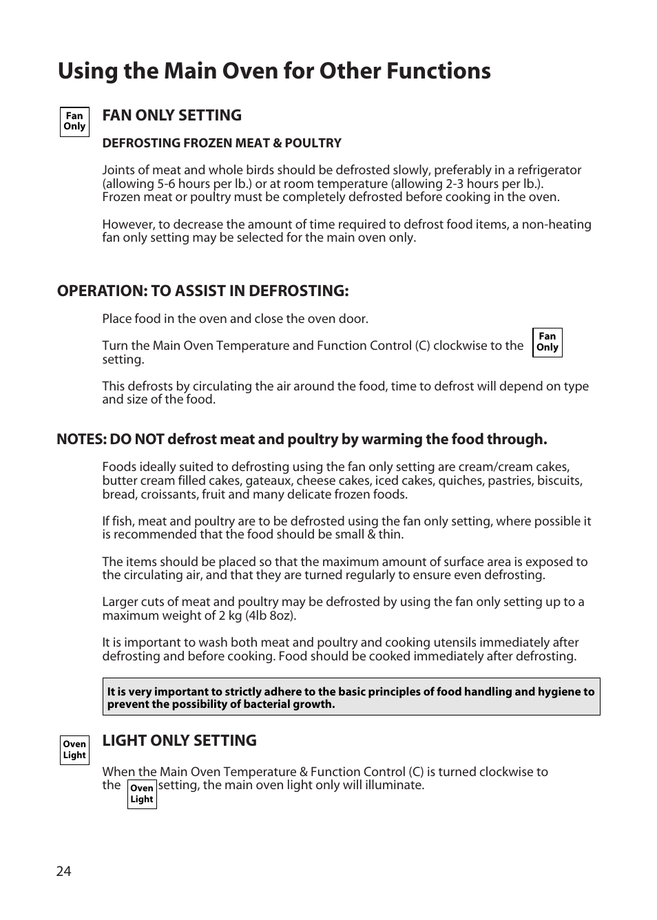 Using the main oven for other functions, Fan only setting, Operation: to assist in defrosting | Light only setting | Hotpoint BD32 User Manual | Page 24 / 40