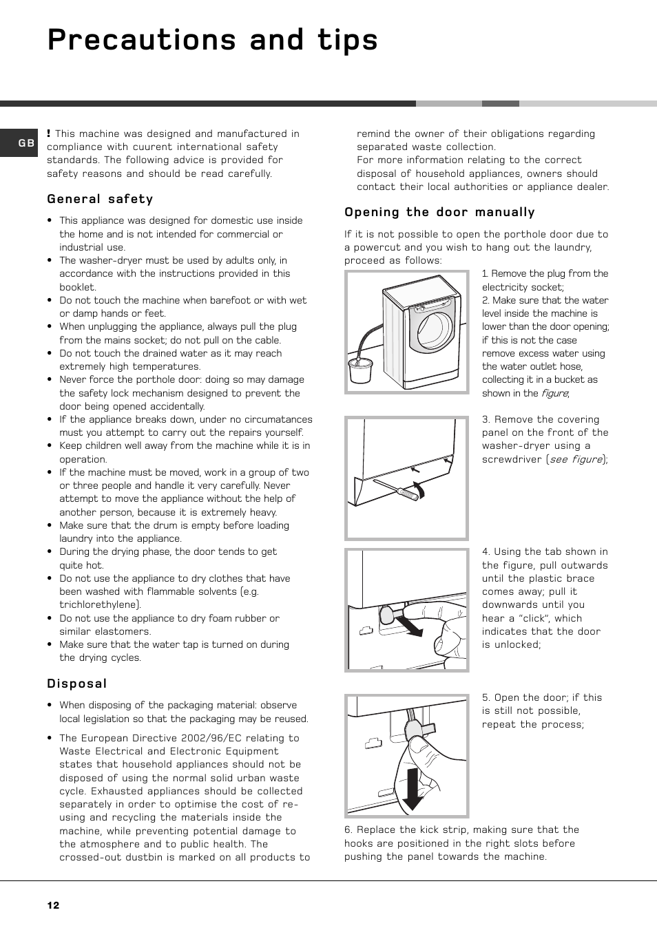 Precautions and tips, General safety, Disposal | Opening the door manually | Hotpoint AQGMD149 User Manual | Page 12 / 16