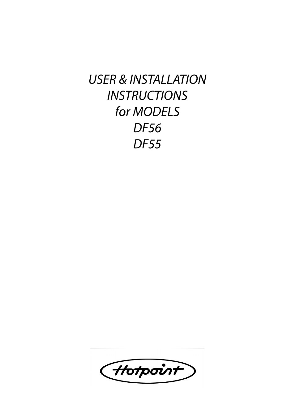 Hotpoint DF55 User Manual | 28 pages