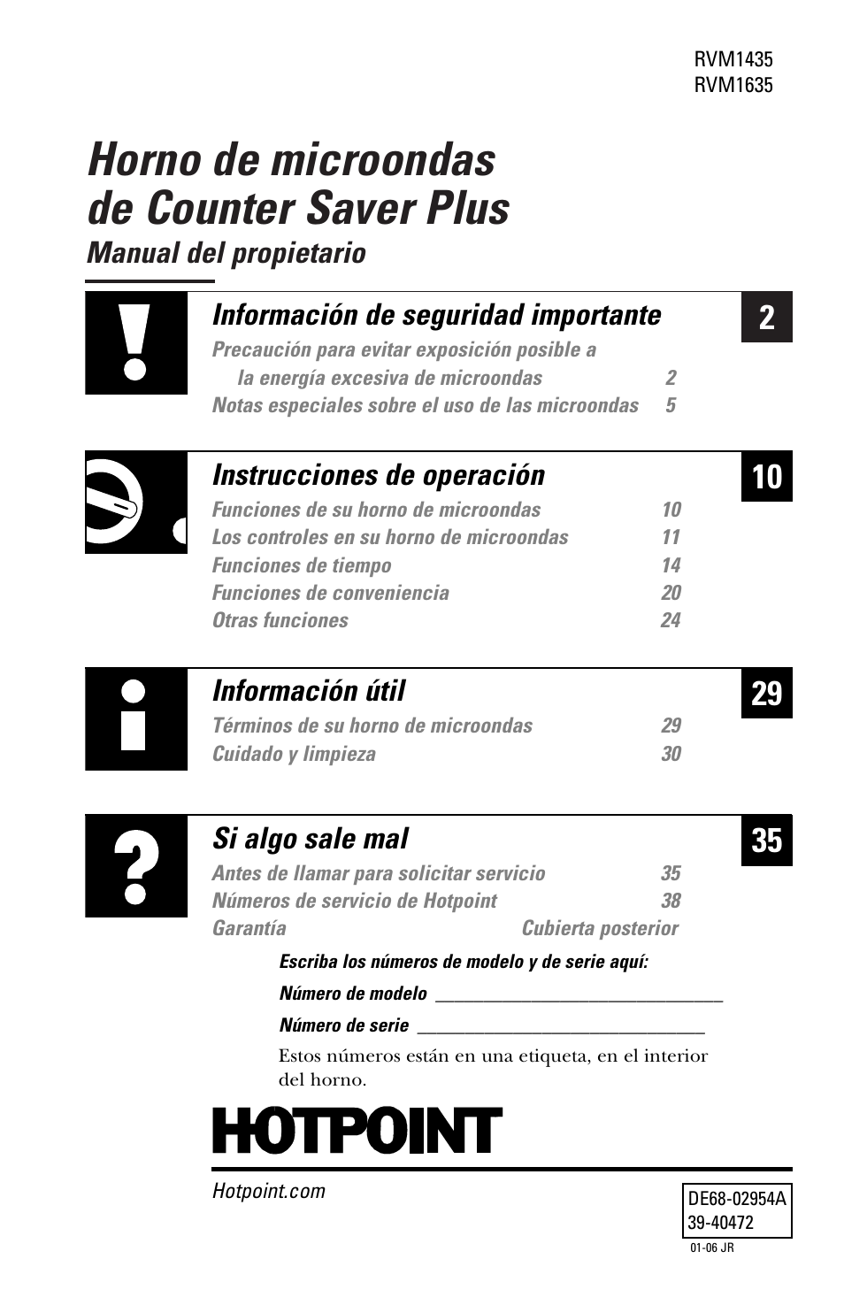 Español, Horno de microondas de counter saver plus, Manual del propietario | Información útil, Si algo sale mal, Información de seguridad importante, Instrucciones de operación | Hotpoint RVM1435 User Manual | Page 41 / 80