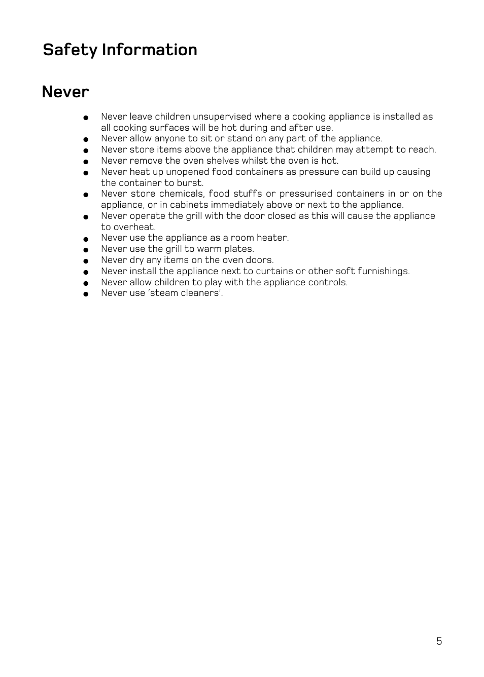 Never, Safety information | Hotpoint DY46 Mk2 User Manual | Page 5 / 40