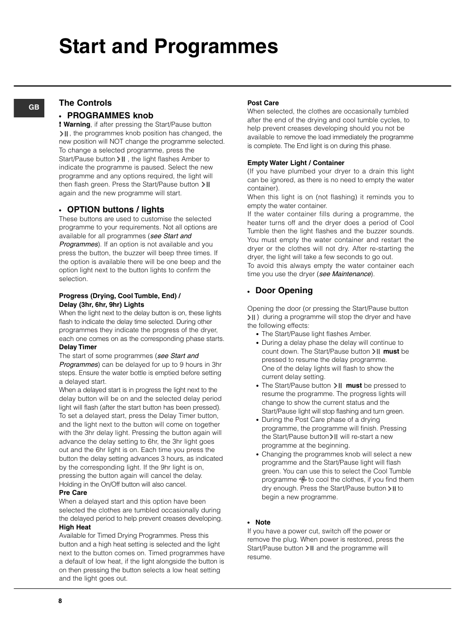 Start and programmes, Door opening, Programmes knob | Option buttons / lights, The controls | Hotpoint TCL780 User Manual | Page 8 / 16