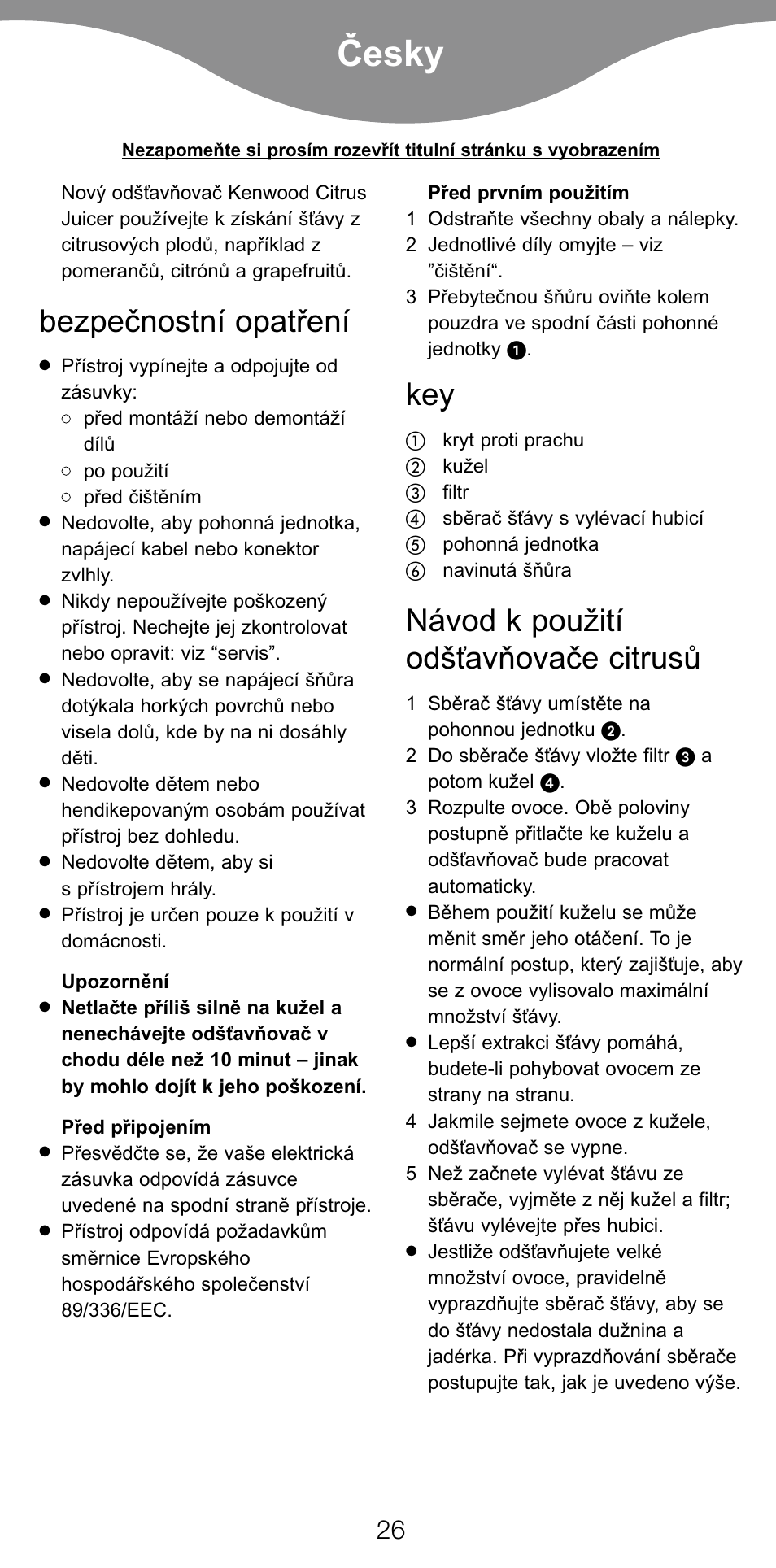 Ïesky, Bezpeïnostní opat¡ení, Návod k pou¥ití od•ﬂavñovaïe citrusº | Kenwood JE260 series User Manual | Page 28 / 40