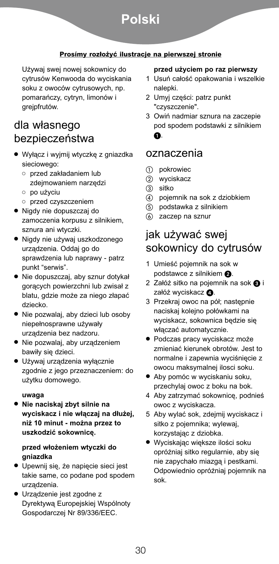 Polski, Dla w¢asnego bezpieczeæstwa, Oznaczenia | Jak u¯ywaç swej sokownicy do cytrusów | Kenwood JE260 series User Manual | Page 32 / 40