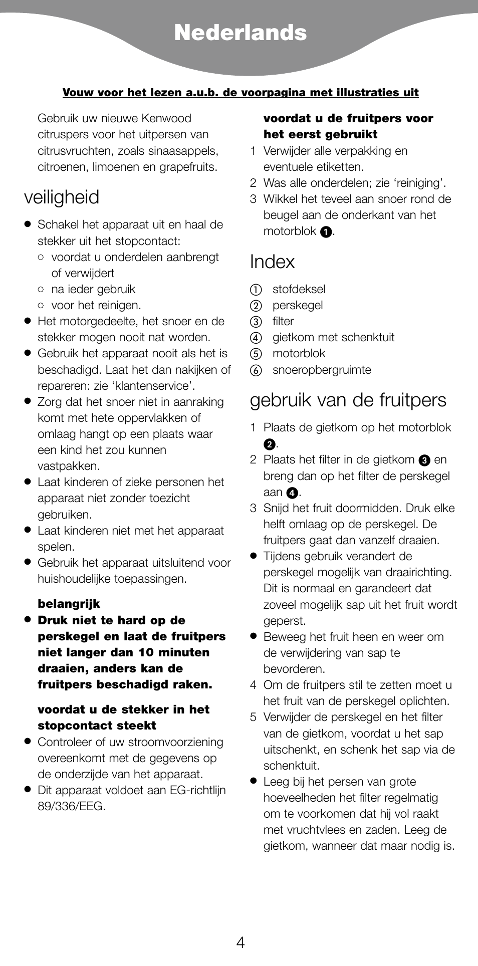 Nederlands, Veiligheid, Index | Gebruik van de fruitpers | Kenwood JE260 series User Manual | Page 6 / 40