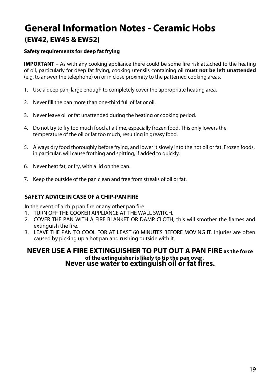Never use water to extinguish oil or fat fires | Hotpoint EW34 User Manual | Page 19 / 44