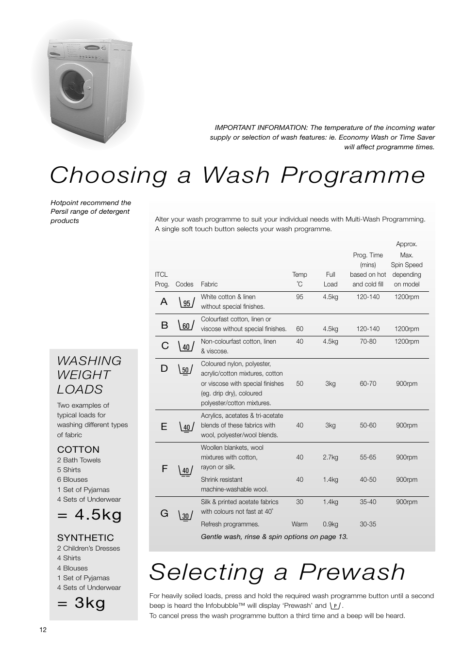 Choosing a wash programme, Selecting a prewash, Washing weight loads | Hotpoint WD71 User Manual | Page 12 / 24