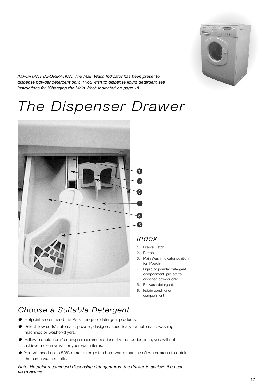 The dispenser drawer, Choose a suitable detergent, Index | Hotpoint WD71 User Manual | Page 17 / 24