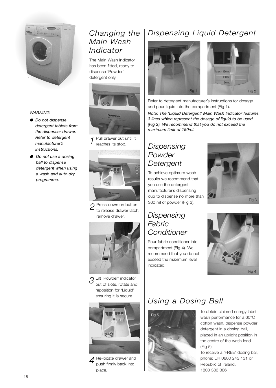 Dispensing powder detergent, Dispensing fabric conditioner, Dispensing liquid detergent | Hotpoint WD71 User Manual | Page 18 / 24