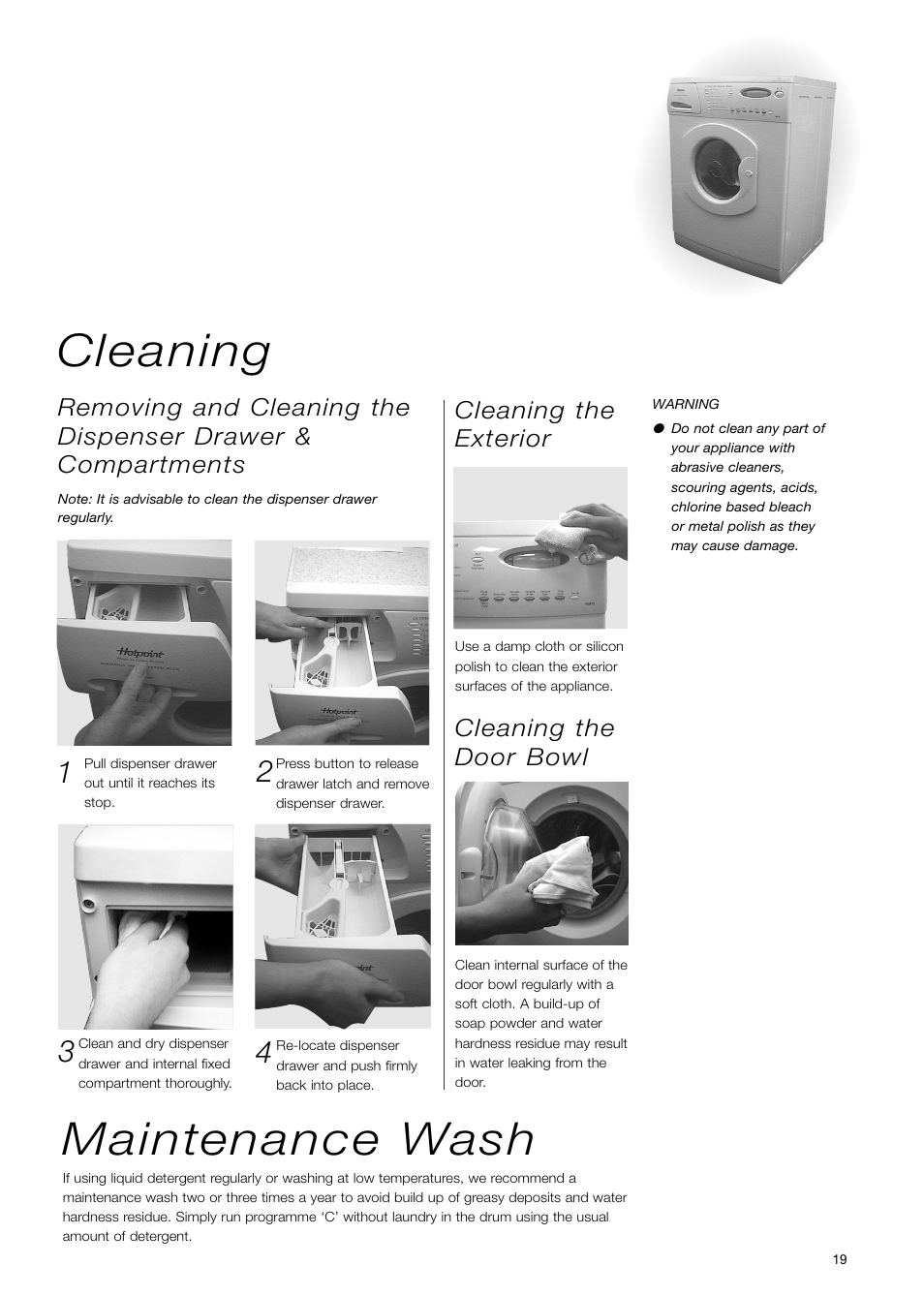 Cleaning maintenance wash, Cleaning the exterior, Cleaning the door bowl | Hotpoint WD71 User Manual | Page 19 / 24