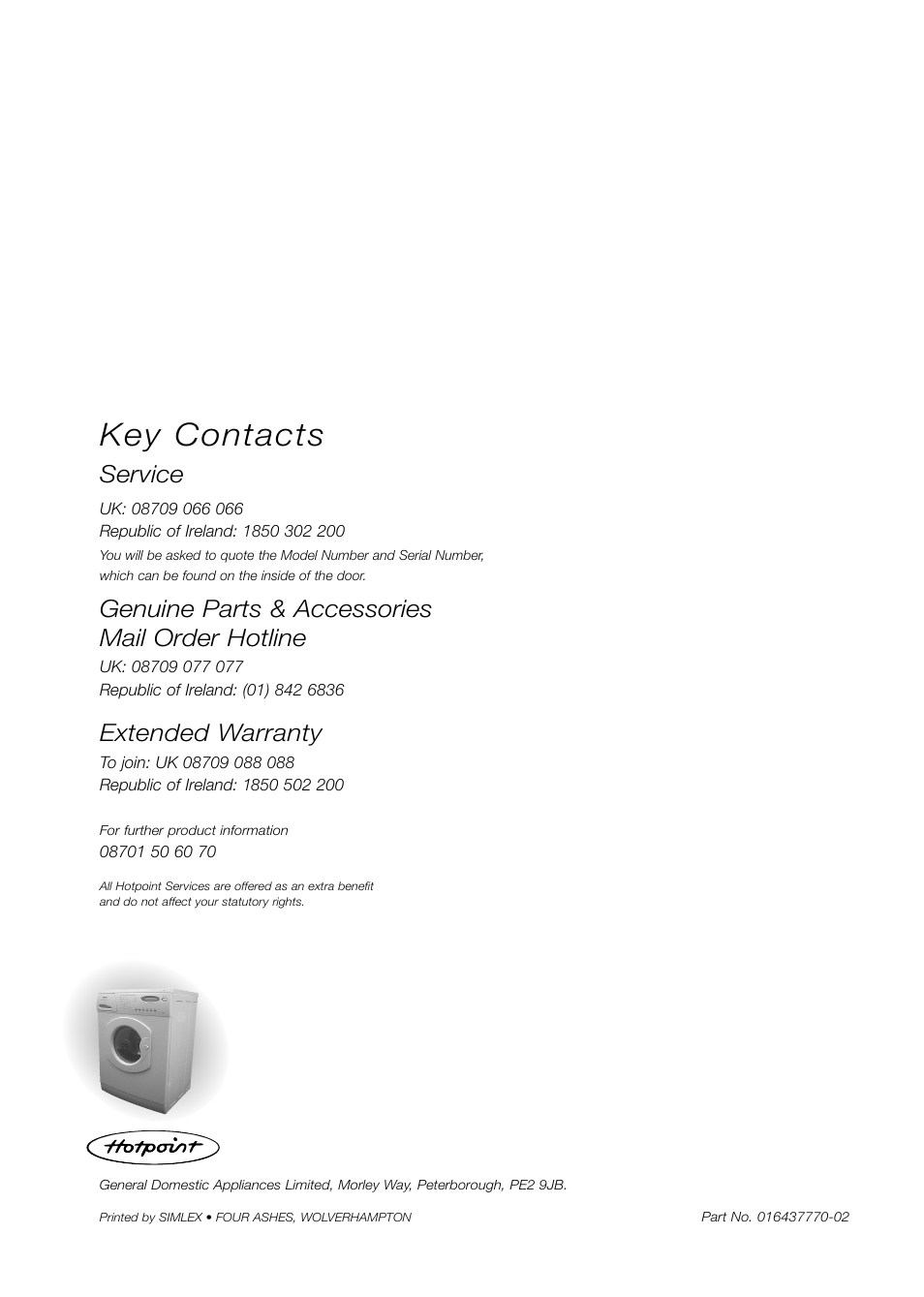 Key contacts, Service, Genuine parts & accessories mail order hotline | Extended warranty | Hotpoint WD71 User Manual | Page 24 / 24