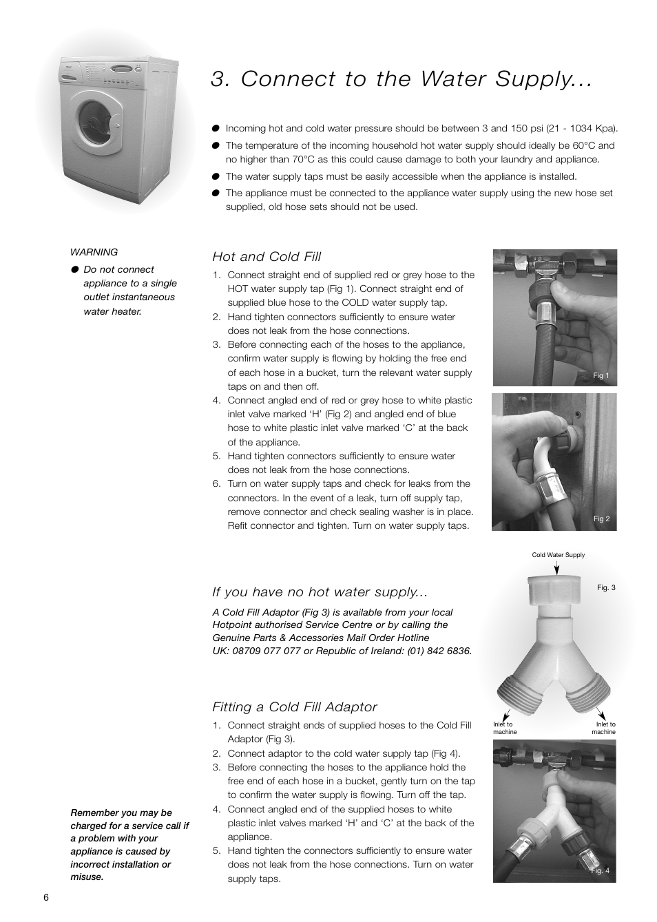 Connect to the water supply, Hot and cold fill, If you have no hot water supply | Fitting a cold fill adaptor | Hotpoint WD71 User Manual | Page 6 / 24