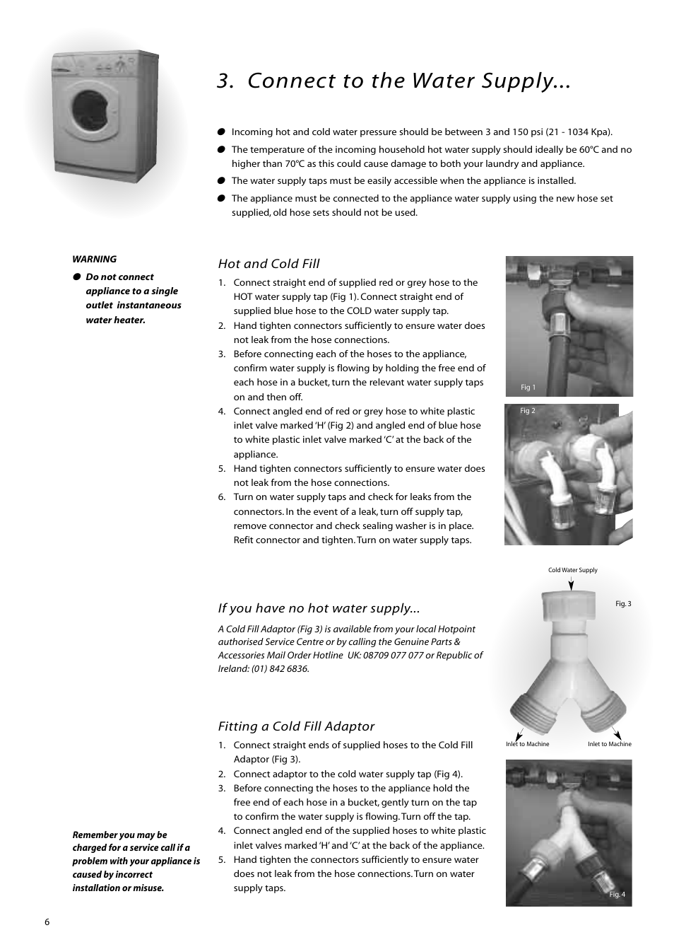 Connect to the water supply, Hot and cold fill, If you have no hot water supply | Fitting a cold fill adaptor | Hotpoint WM83 User Manual | Page 6 / 20