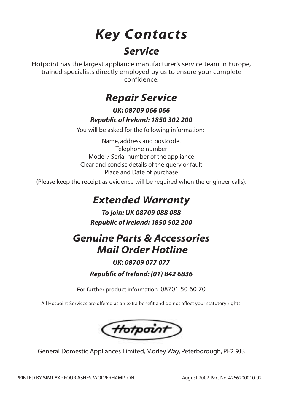 Key contacts, Service, Repair service | Extended warranty, Genuine parts & accessories mail order hotline | Hotpoint BE32 User Manual | Page 16 / 16