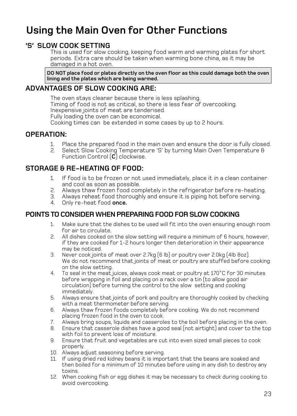 Using the main oven for other functions, S’ slow cook setting, Advantages of slow cooking are | Operation, Storage & re-heating of food | Hotpoint UE47 User Manual | Page 23 / 40