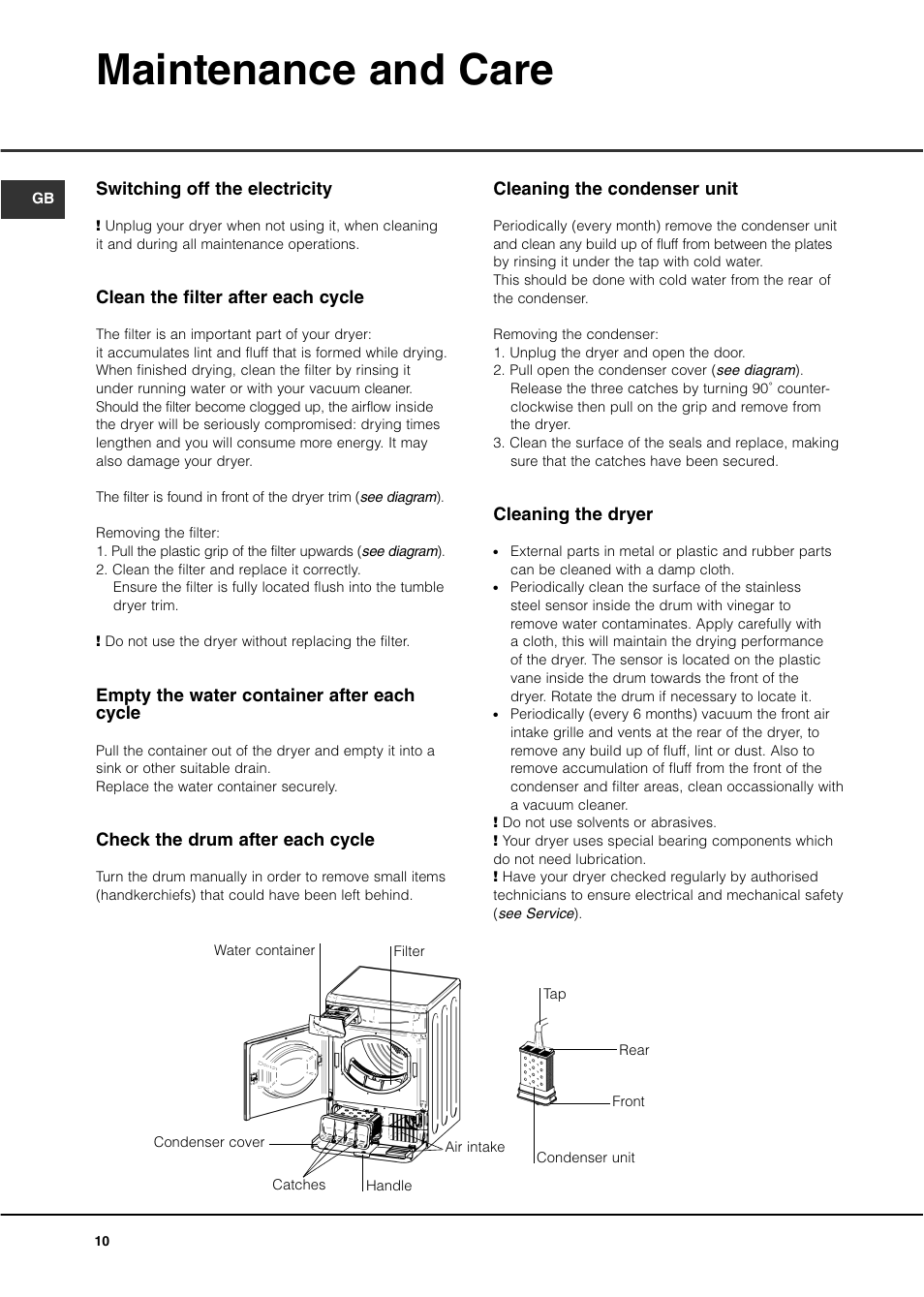 Maintenance and care, Cleaning the condenser unit, Cleaning the dryer | Switching off the electricity, Clean the filter after each cycle, Empty the water container after each cycle, Check the drum after each cycle | Hotpoint CTD40 User Manual | Page 12 / 16