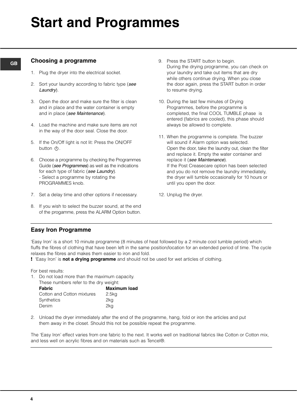 Start and programmes | Hotpoint CTD40 User Manual | Page 6 / 16