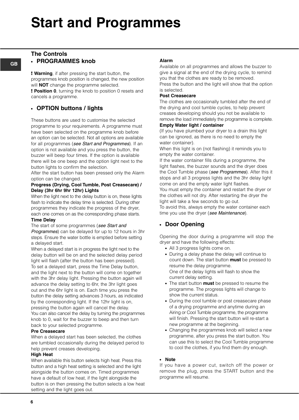 Start and programmes, Door opening, Programmes knob | Option buttons / lights, The controls | Hotpoint CTD40 User Manual | Page 8 / 16