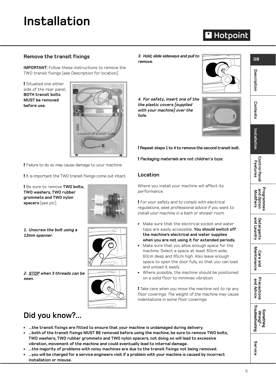 Installation, Did you know, Remove the transit fixings | Location | Hotpoint WT761 User Manual | Page 5 / 20