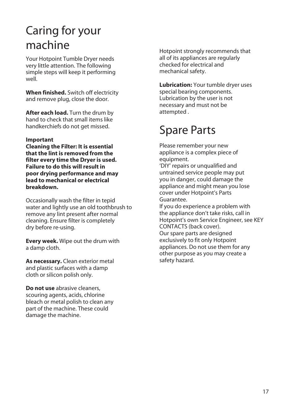 Spare parts, Caring for your machine | Hotpoint TS13 User Manual | Page 17 / 20