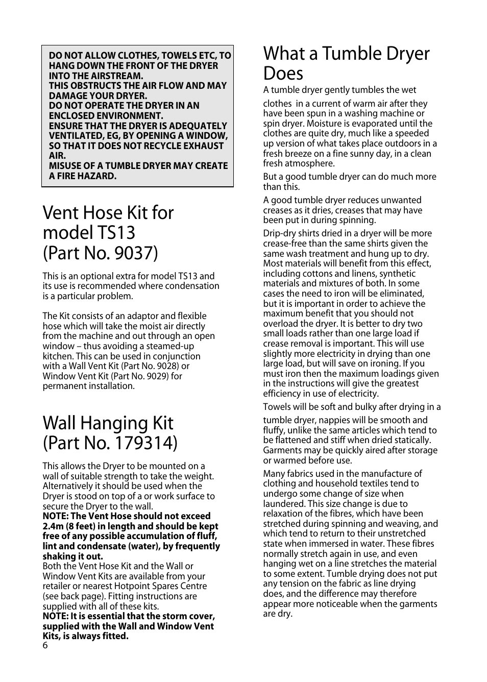 What a tumble dryer does | Hotpoint TS13 User Manual | Page 6 / 20