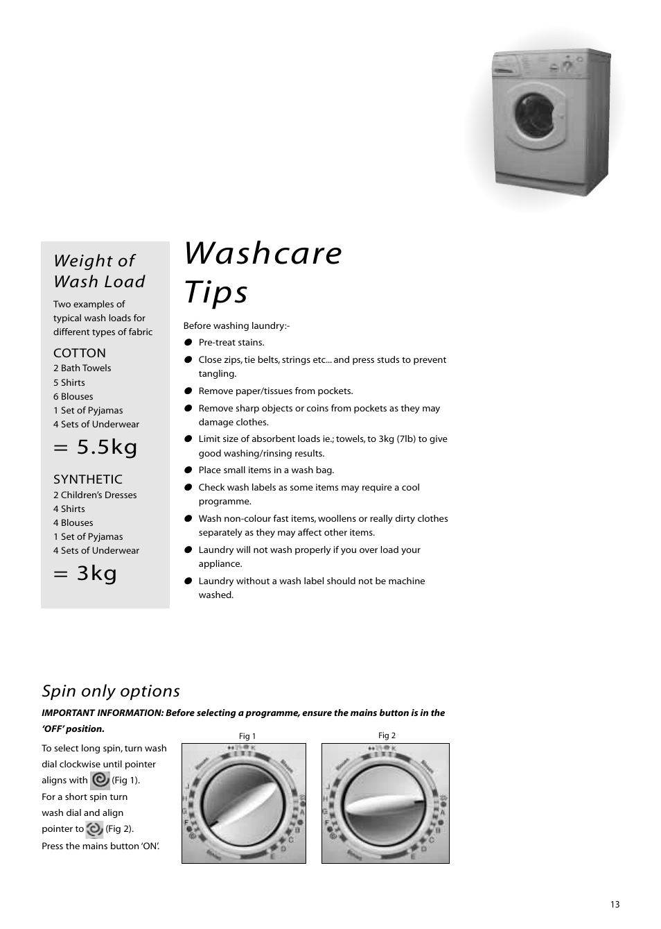 Washcare tips, Weight of wash load, Spin only options | Hotpoint WM80 User Manual | Page 13 / 20