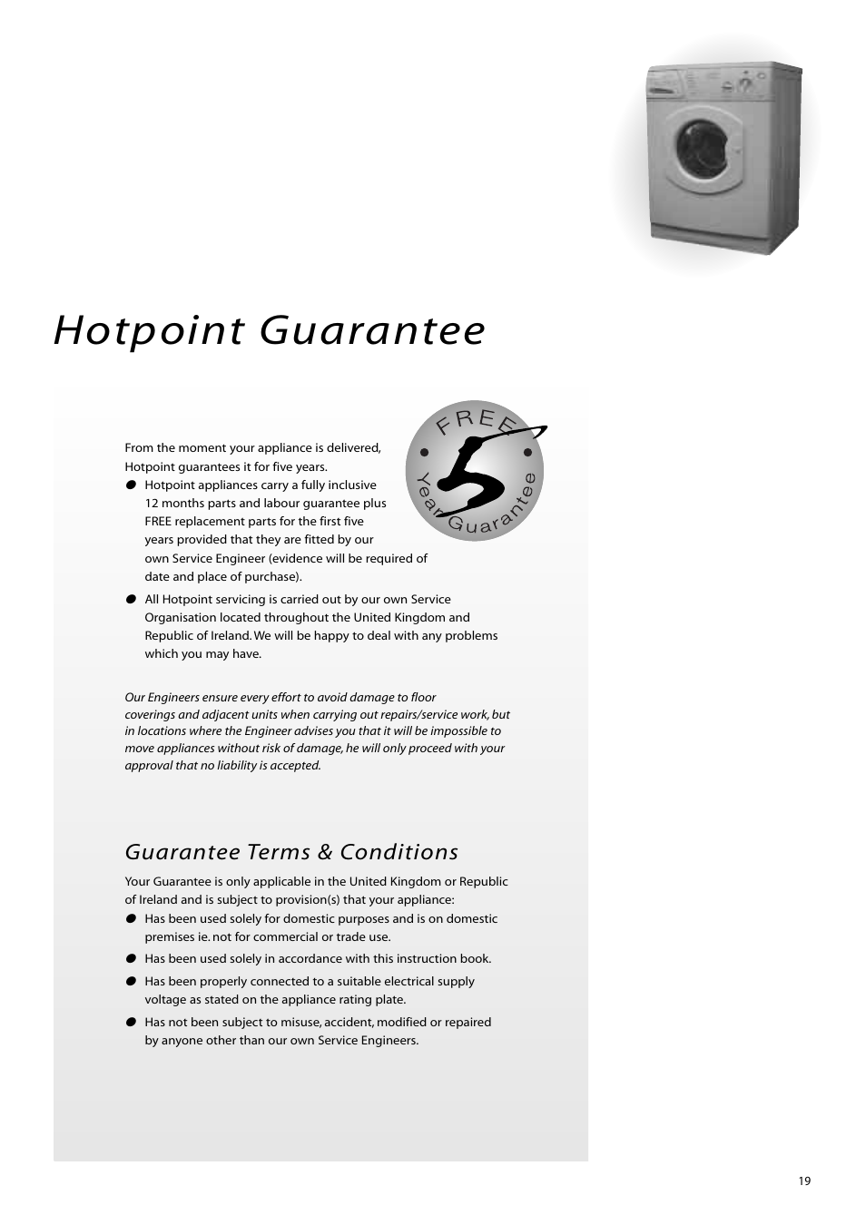 Hotpoint guarantee, Guarantee terms & conditions | Hotpoint WM80 User Manual | Page 19 / 20