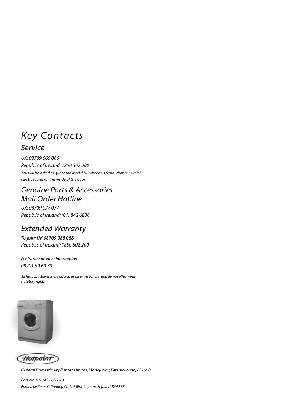 Key contacts, Service, Genuine parts & accessories mail order hotline | Extended warranty | Hotpoint WM80 User Manual | Page 20 / 20