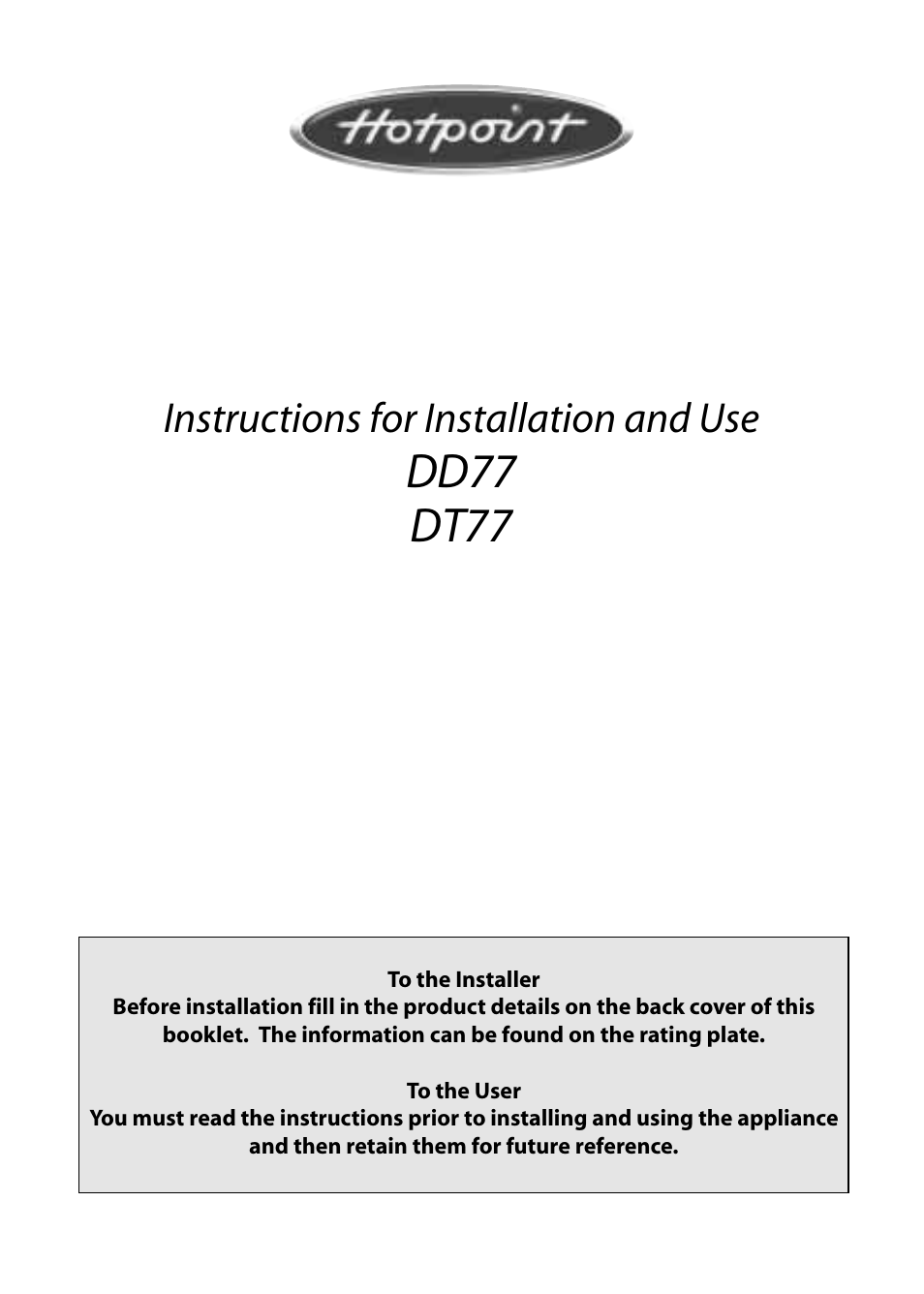 Hotpoint DD77 DT77 User Manual | 48 pages