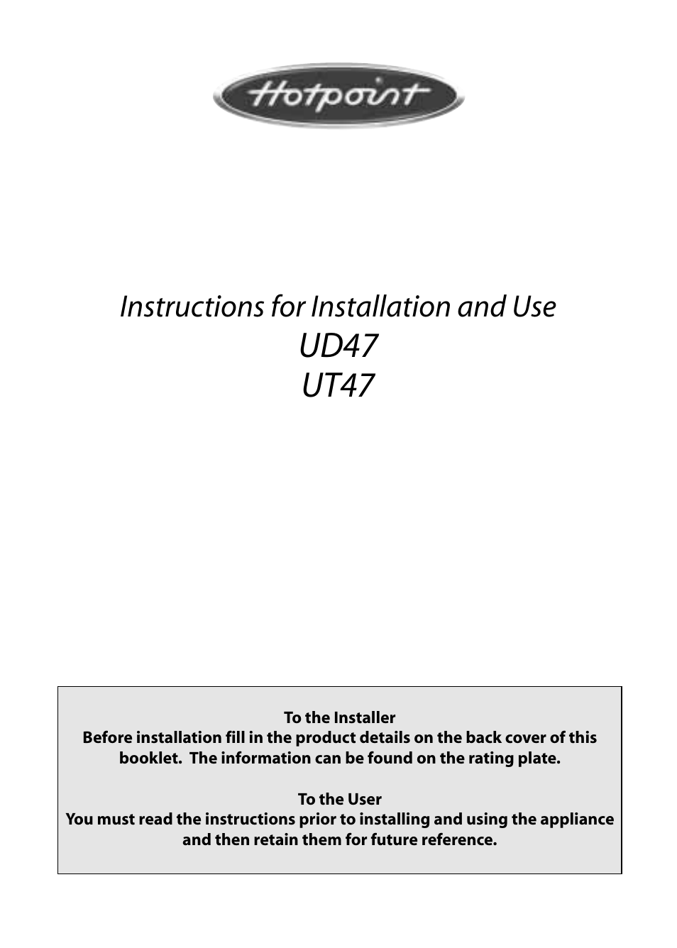 Hotpoint UD47 User Manual | 40 pages