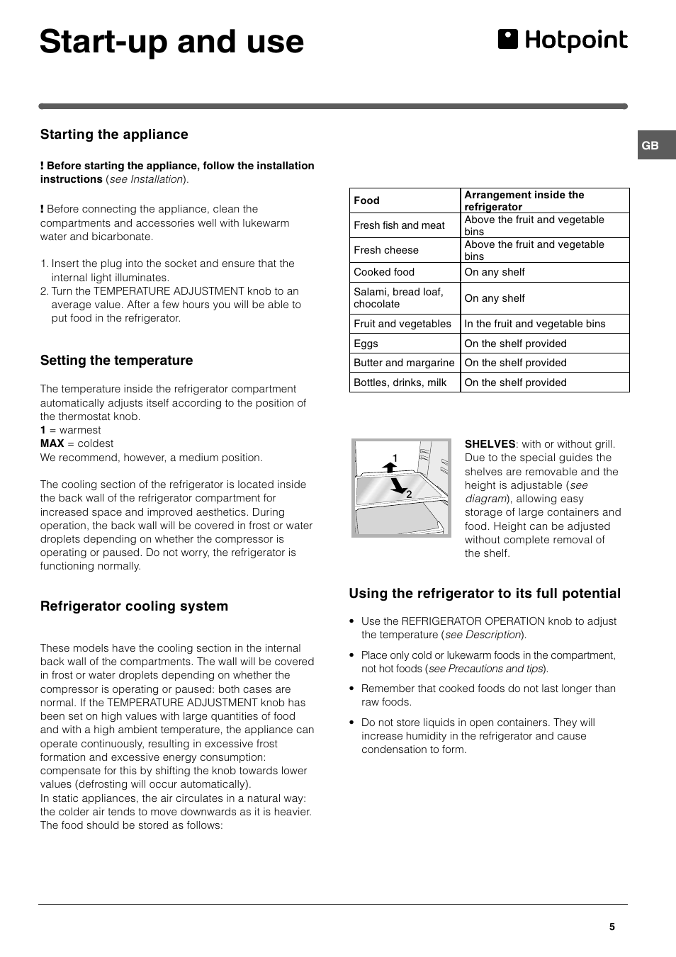 Start-up and use, Starting the appliance, Setting the temperature | Refrigerator cooling system, Using the refrigerator to its full potential | Hotpoint RF175B User Manual | Page 5 / 12