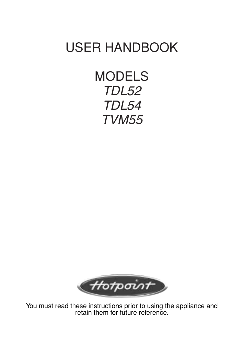 Hotpoint TDL52 User Manual | 24 pages