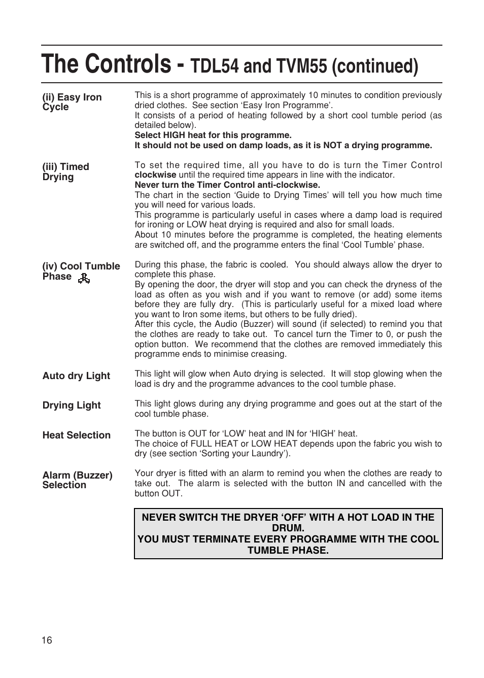 The controls, Tdl54 and tvm55 (continued) | Hotpoint TDL52 User Manual | Page 16 / 24