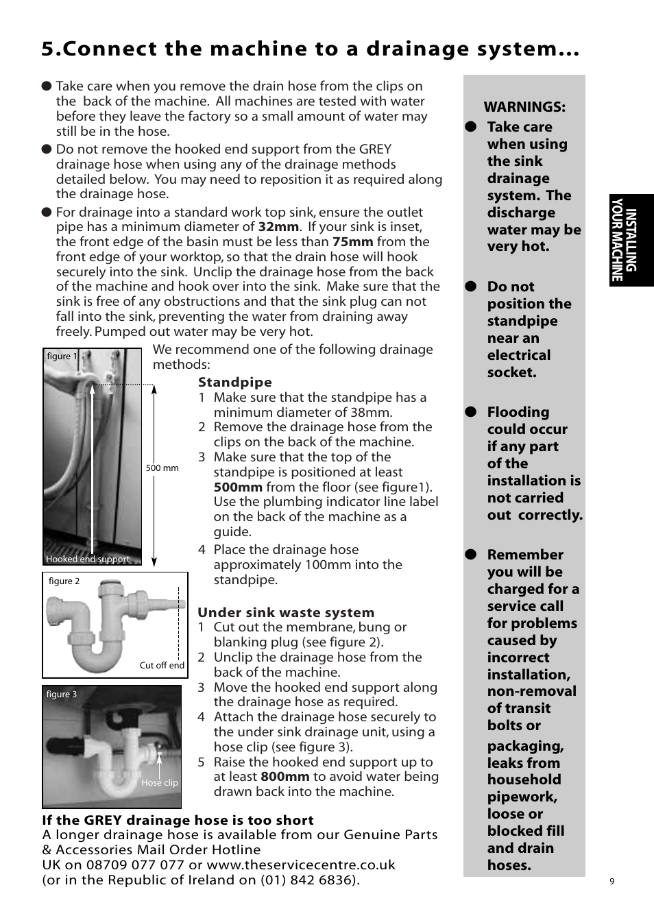 Connect the machine to a drainage system | Hotpoint WMA76 User Manual | Page 9 / 28