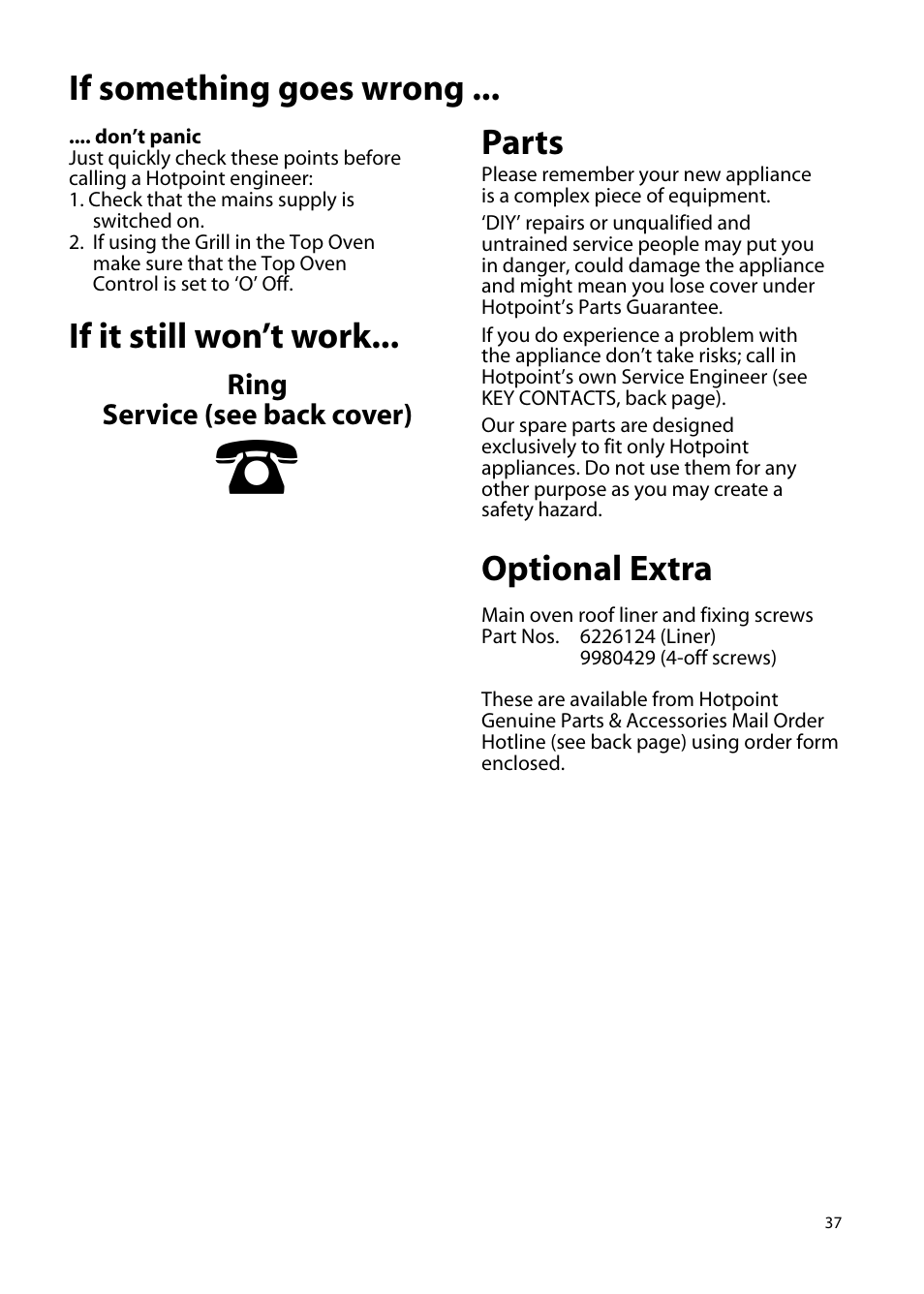 If it still won’t work, Parts, Optional extra | If something goes wrong | Hotpoint EW72 User Manual | Page 37 / 40