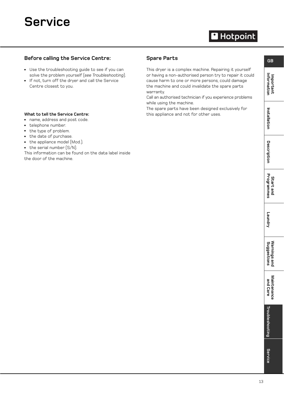 Service, Spare parts, Before calling the service centre | Hotpoint CTD00 User Manual | Page 13 / 16