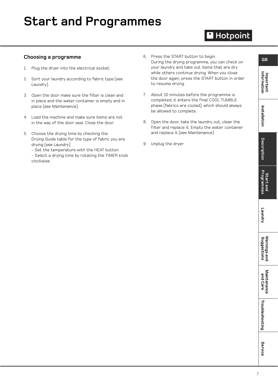 Start and programmes | Hotpoint CTD00 User Manual | Page 7 / 16