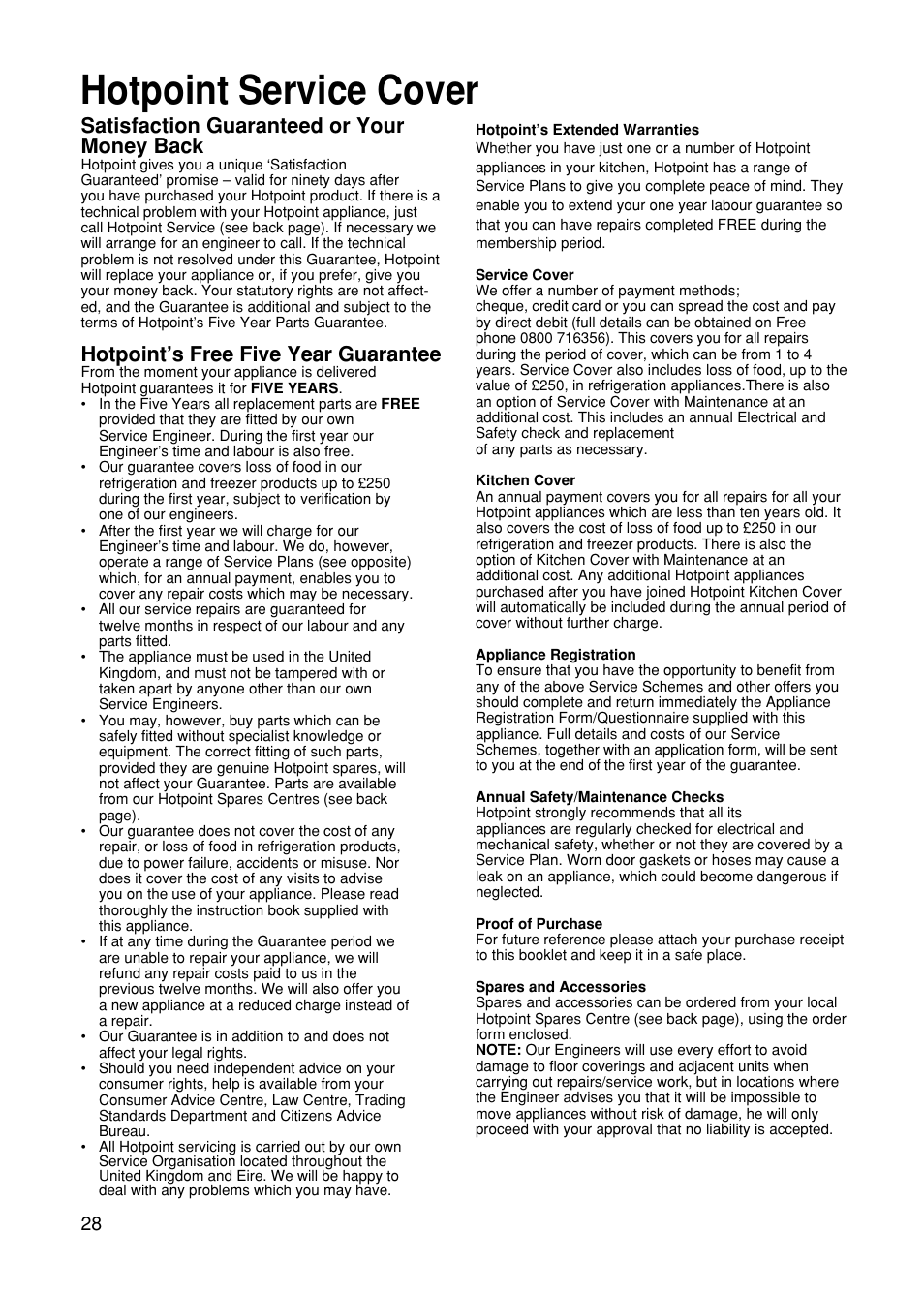 Hotpoint service cover, Satisfaction guaranteed or your money back, Hotpoint’s free five year guarantee | Hotpoint EG21 User Manual | Page 28 / 32
