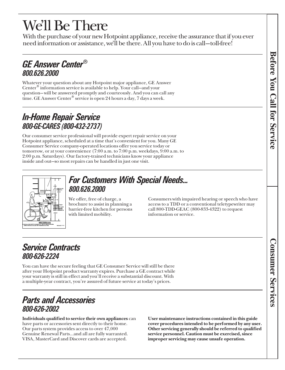 Consumer services, Important phone numbers, We’ll be there | In-home repair service, Ge answer center, Service contracts, Parts and accessories, For customers with special needs, Befor e y ou call for service consumer services | Hotpoint RGB506 User Manual | Page 39 / 40