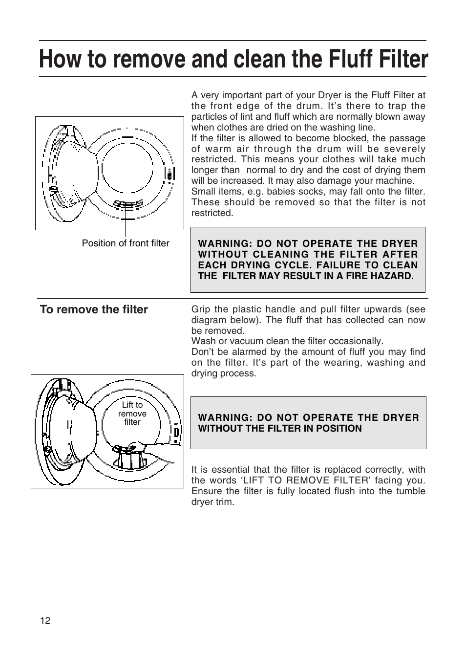 How to remove and clean the fluff filter | Hotpoint TL64 User Manual | Page 13 / 114