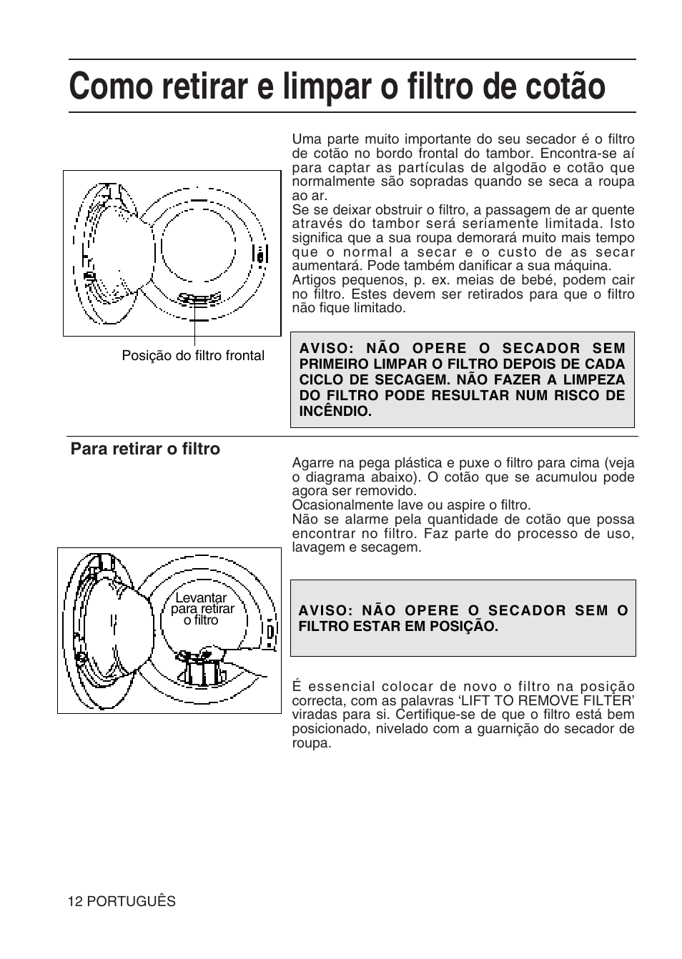 Como retirar e limpar o filtro de cotão | Hotpoint TL64 User Manual | Page 85 / 114