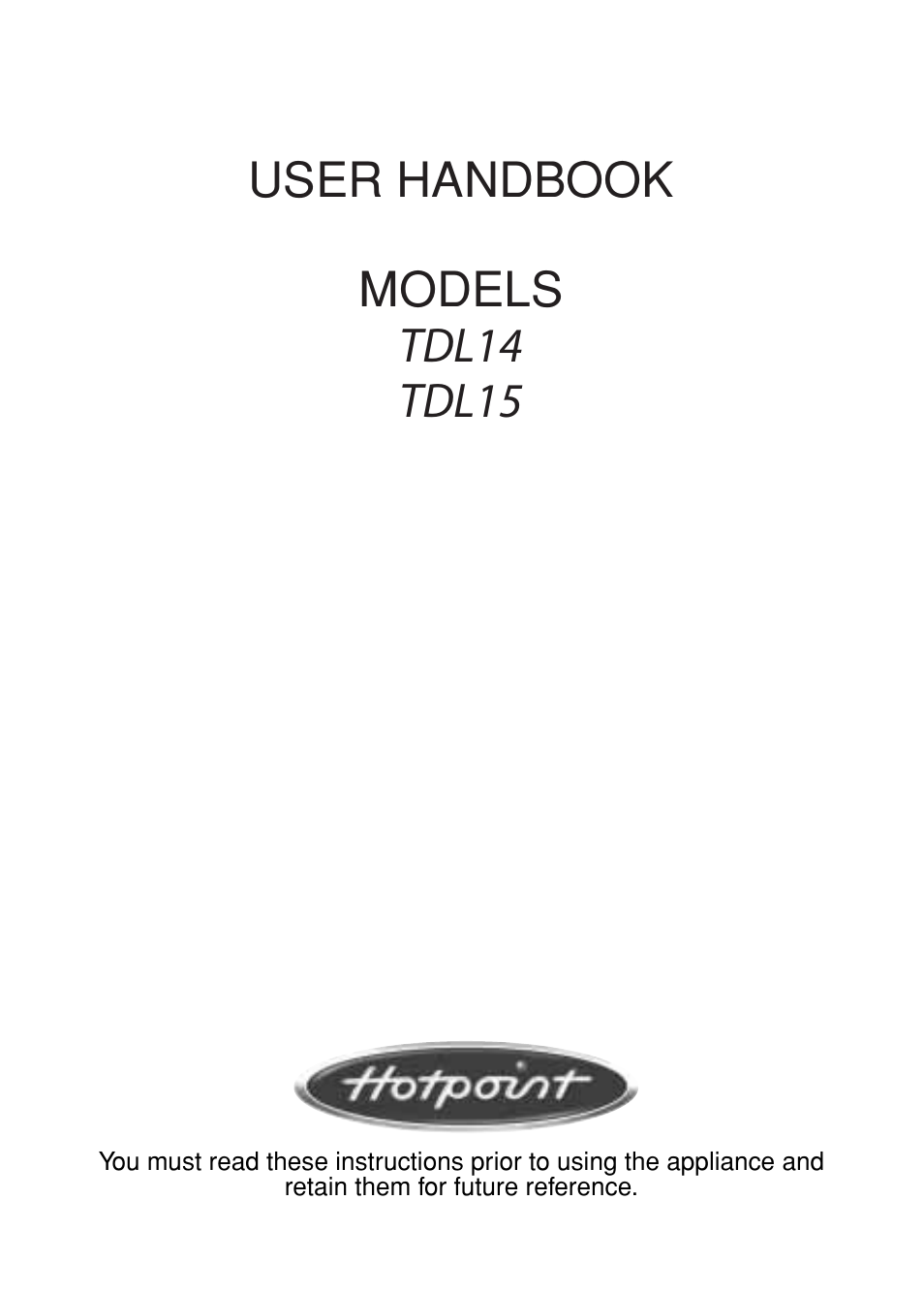 Hotpoint TDL15 User Manual | 20 pages