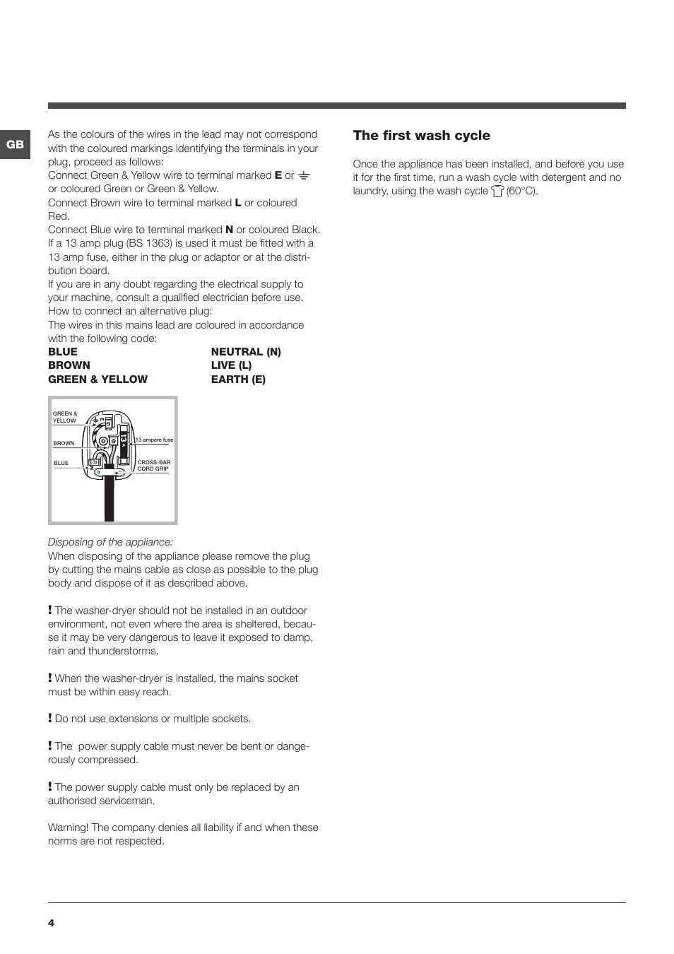 The first wash cycle | Hotpoint WASHER-DRYER WDUD User Manual | Page 4 / 16