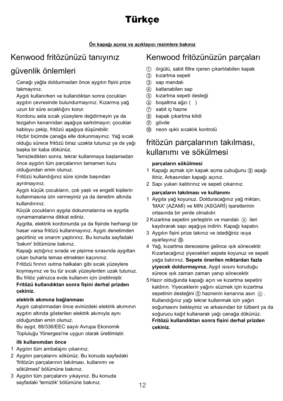 Türkçe, Kenwood fritözünüzü tanıyınız güvenlik önlemleri, Kenwood fritözünüzün parçaları | Kenwood DF310 series User Manual | Page 15 / 42