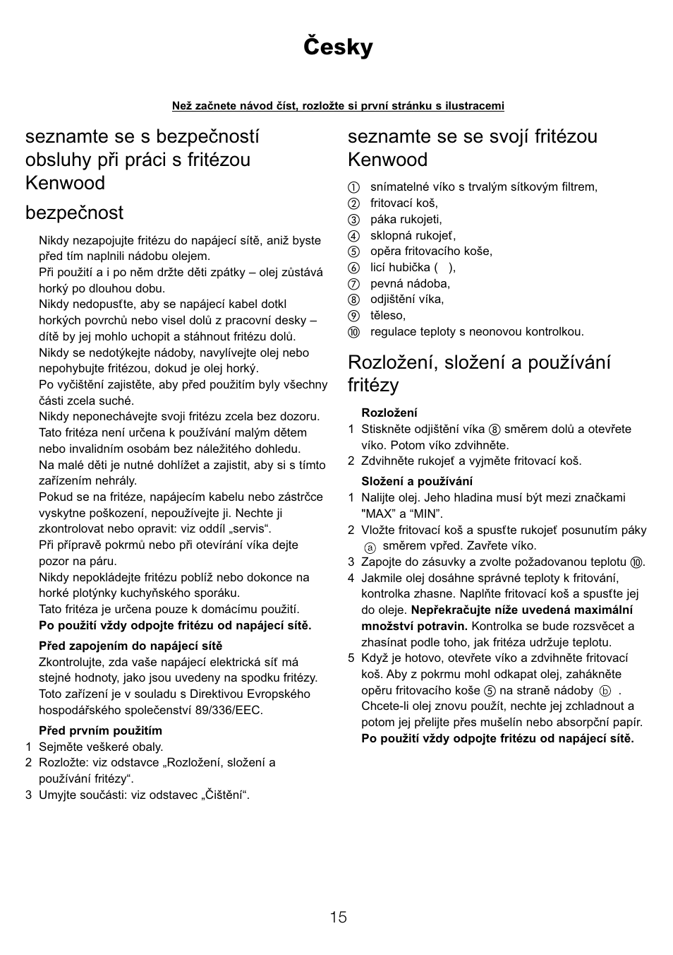 Ïesky, Seznamte se se svojí fritézou kenwood, Rozložení, složení a používání fritézy | Kenwood DF310 series User Manual | Page 18 / 42