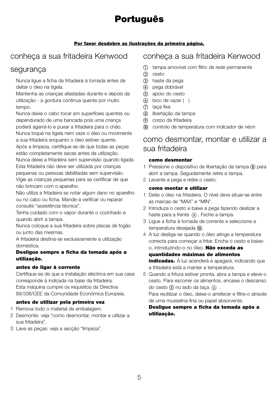 Português, Conheça a sua fritadeira kenwood segurança, Conheça a sua fritadeira kenwood | Como desmontar, montar e utilizar a sua fritadeira | Kenwood DF310 series User Manual | Page 8 / 42