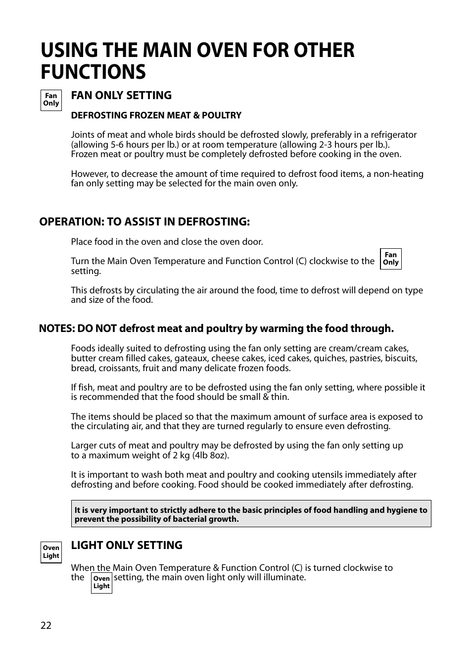 Using the main oven for other functions, Fan only setting, Operation: to assist in defrosting | Light only setting | Hotpoint BU82 BU72 BU71 User Manual | Page 22 / 40